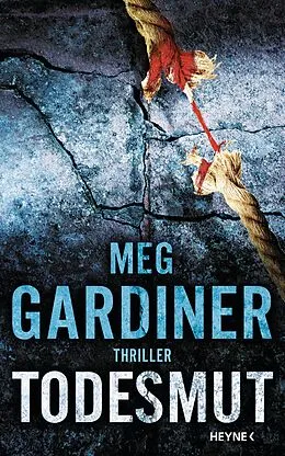 E-Book (epub) Todesmut von Meg Gardiner