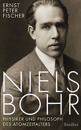 E-Book (epub) Niels Bohr von Ernst Peter Fischer
