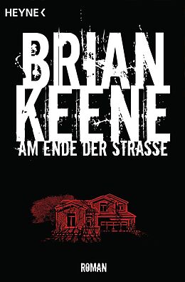 E-Book (epub) Am Ende der Straße von Brian Keene