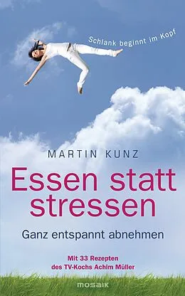 E-Book (epub) Essen statt stressen von Martin Kunz
