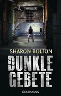 E-Book (epub) Dunkle Gebete - Lacey Flint 1 von Sharon Bolton