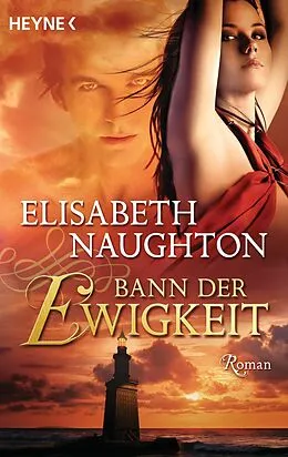 E-Book (epub) Bann der Ewigkeit von Elisabeth Naughton