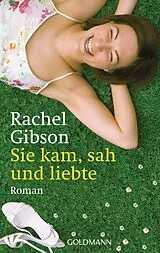E-Book (epub) Sie kam, sah und liebte von Rachel Gibson