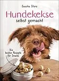 E-Book (epub) Hundekekse selbst gemacht. Die besten Rezepte für Snacks von Sascha Storz
