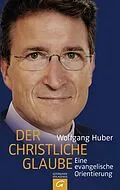 E-Book (epub) Der christliche Glaube von Wolfgang Huber