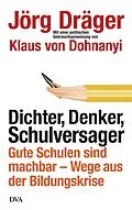 E-Book (epub) Dichter, Denker, Schulversager von Jörg Dräger