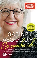 E-Book (epub) Sabine Asgodom - So coache ich von Sabine Asgodom-Brockert