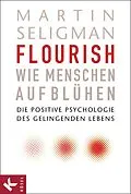 E-Book (epub) Flourish - Wie Menschen aufblühen von Martin Seligman