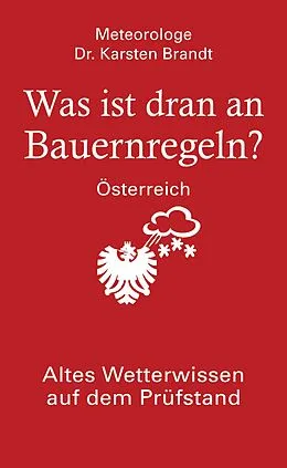 E-Book (epub) Was ist dran an Bauernregeln - Österreich von Karsten Brandt