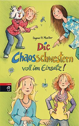 E-Book (epub) Die Chaosschwestern voll im Einsatz von Dagmar H. Mueller