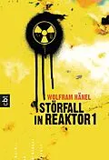 E-Book (epub) Störfall in Reaktor 1 von Wolfram Hänel