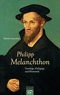 E-Book (epub) Philipp Melanchthon von Martin Greschat