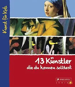 E-Book (epub) 13 Künstler, die du kennen solltest von Angela Wenzel