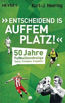 E-Book (epub) "Entscheidend is auffem Platz!" von Kurt-J. Heering