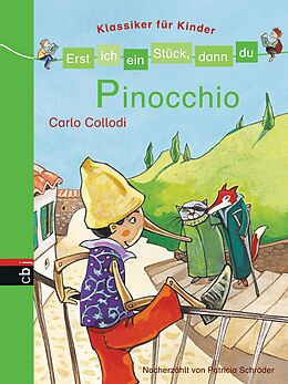 E-Book (epub) Erst ich ein Stück, dann du - Klassiker für Kinder - Pinocchio von Patricia Schröder