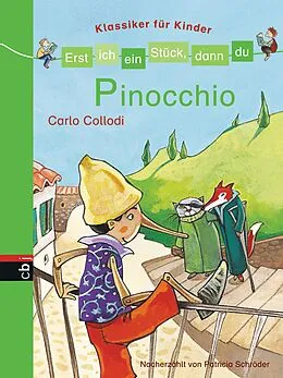 E-Book (epub) Erst ich ein Stück, dann du - Klassiker für Kinder - Pinocchio von Patricia Schröder