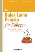 E-Book (epub) Das Dalai-Lama-Prinzip für Kollegen von Claudia Dornieden, Stefan Rieß