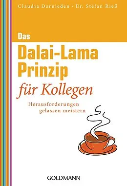 E-Book (epub) Das Dalai-Lama-Prinzip für Kollegen von Claudia Dornieden, Stefan Rieß