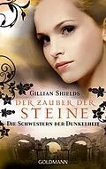 E-Book (epub) Der Zauber der Steine von Gillian Shields