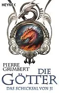 E-Book (epub) Die Götter - Das Schicksal von Ji von Pierre Grimbert