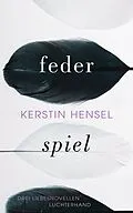 E-Book (epub) Federspiel von Kerstin Hensel