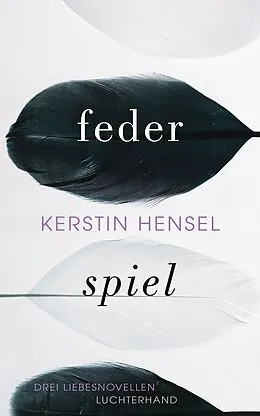 E-Book (epub) Federspiel von Kerstin Hensel