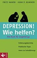 E-Book (epub) Depression! Wie helfen? von Fritz Kamer, John P. Kummer