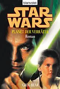 E-Book (epub) Star Wars. Planet der Verräter. Roman - von Greg Bear