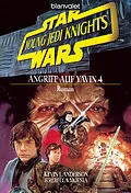 E-Book (epub) Star Wars. Young Jedi Knights 6. Angriff auf Yavin 4 von Kevin J. Anderson, Rebecca Moesta