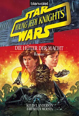 E-Book (epub) Star Wars. Young Jedi Knights 1. Die Hüter der Macht von Kevin J. Anderson