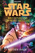 E-Book (epub) Star Wars. Mace Windu und die Armee der Klone - von Matthew Stover