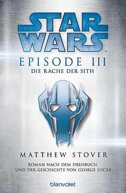 E-Book (epub) Star Wars - Episode III - Die Rache der Sith von Matthew Stover