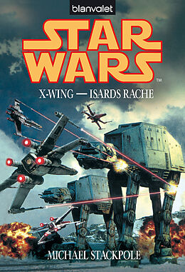 E-Book (epub) Star Wars. X-Wing. Isards Rache von Michael A. Stackpole
