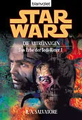 E-Book (epub) Star Wars. Das Erbe der Jedi-Ritter 1. Die Abtrünnigen von R.A. Salvatore
