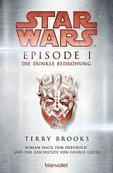 E-Book (epub) Star Wars - Episode I - Die dunkle Bedrohung von Terry Brooks