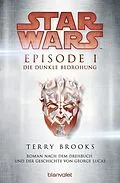 E-Book (epub) Star Wars - Episode I - Die dunkle Bedrohung von Terry Brooks