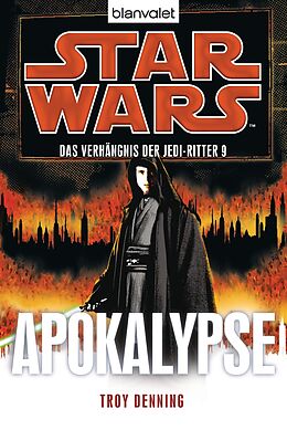 E-Book (epub) Star Wars Das Verhängnis der Jedi-Ritter 9 von Troy Denning