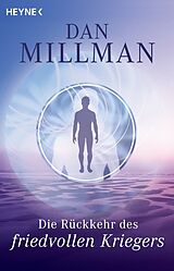 E-Book (epub) Die Rückkehr des friedvollen Kriegers von Dan Millman