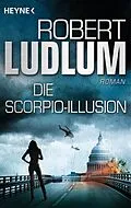 E-Book (epub) Die Scorpio-Illusion von Robert Ludlum