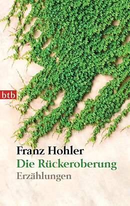 E-Book (epub) Die Rückeroberung von Franz Hohler