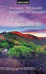 E-Book (epub) Tal der Sehnsucht von Rachael Treasure