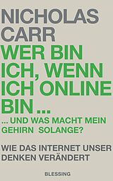 E-Book (epub) Wer bin ich, wenn ich online bin von Nicholas Carr