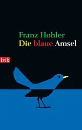 ePUB Die blaue Amsel von Franz Hohler