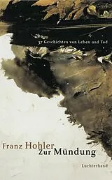 E-Book (epub) Zur Mündung von Franz Hohler