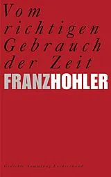 E-Book (epub) Vom richtigen Gebrauch der Zeit von Franz Hohler