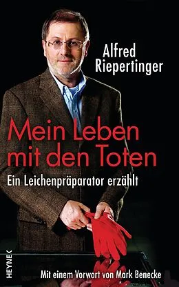 E-Book (epub) Mein Leben mit den Toten von Alfred Riepertinger