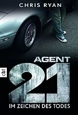 E-Book (epub) Agent 21 - Im Zeichen des Todes von Chris Ryan