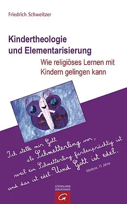 E-Book (epub) Kindertheologie und Elementarisierung von Friedrich Schweitzer
