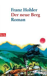ePUB Der neue Berg von Franz Hohler