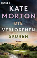 E-Book (epub) Die verlorenen Spuren von Kate Morton